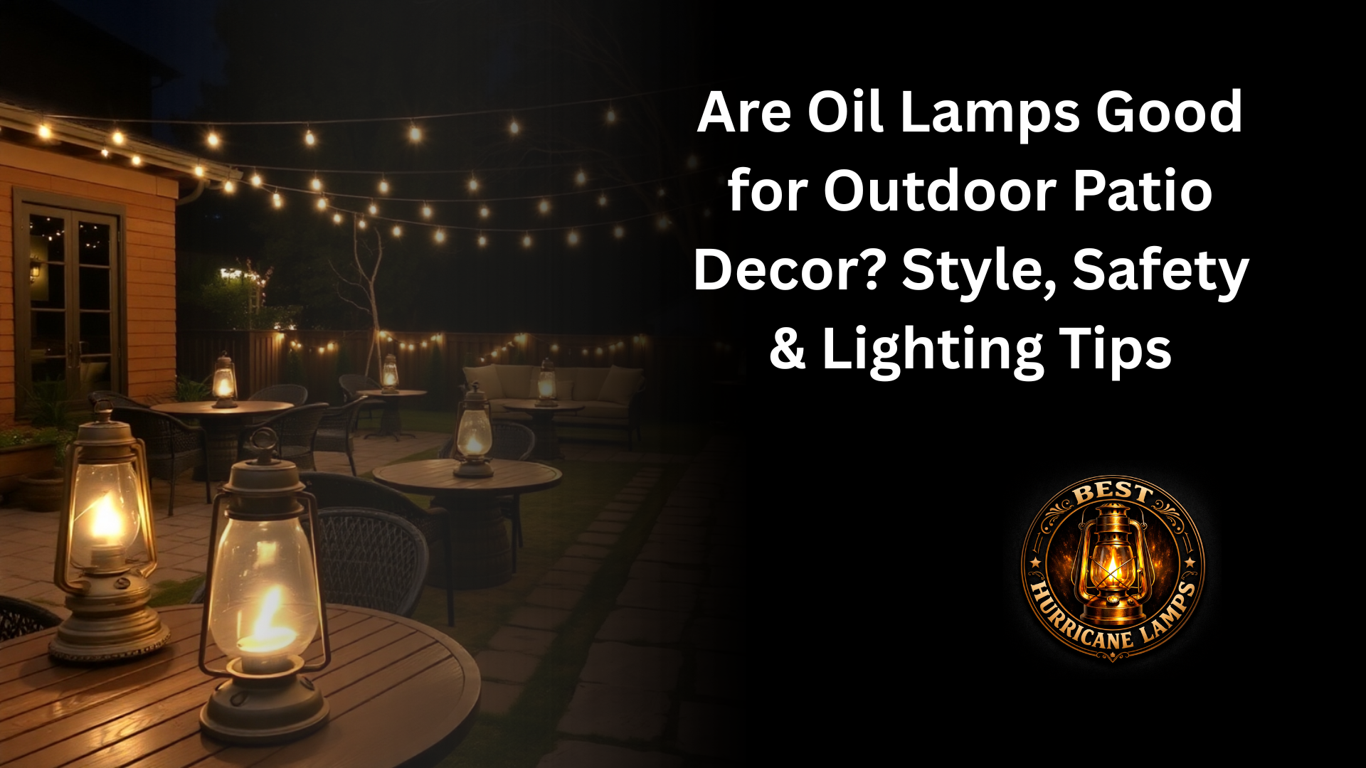 Are Oil Lamps Good for Outdoor Patio Decor
