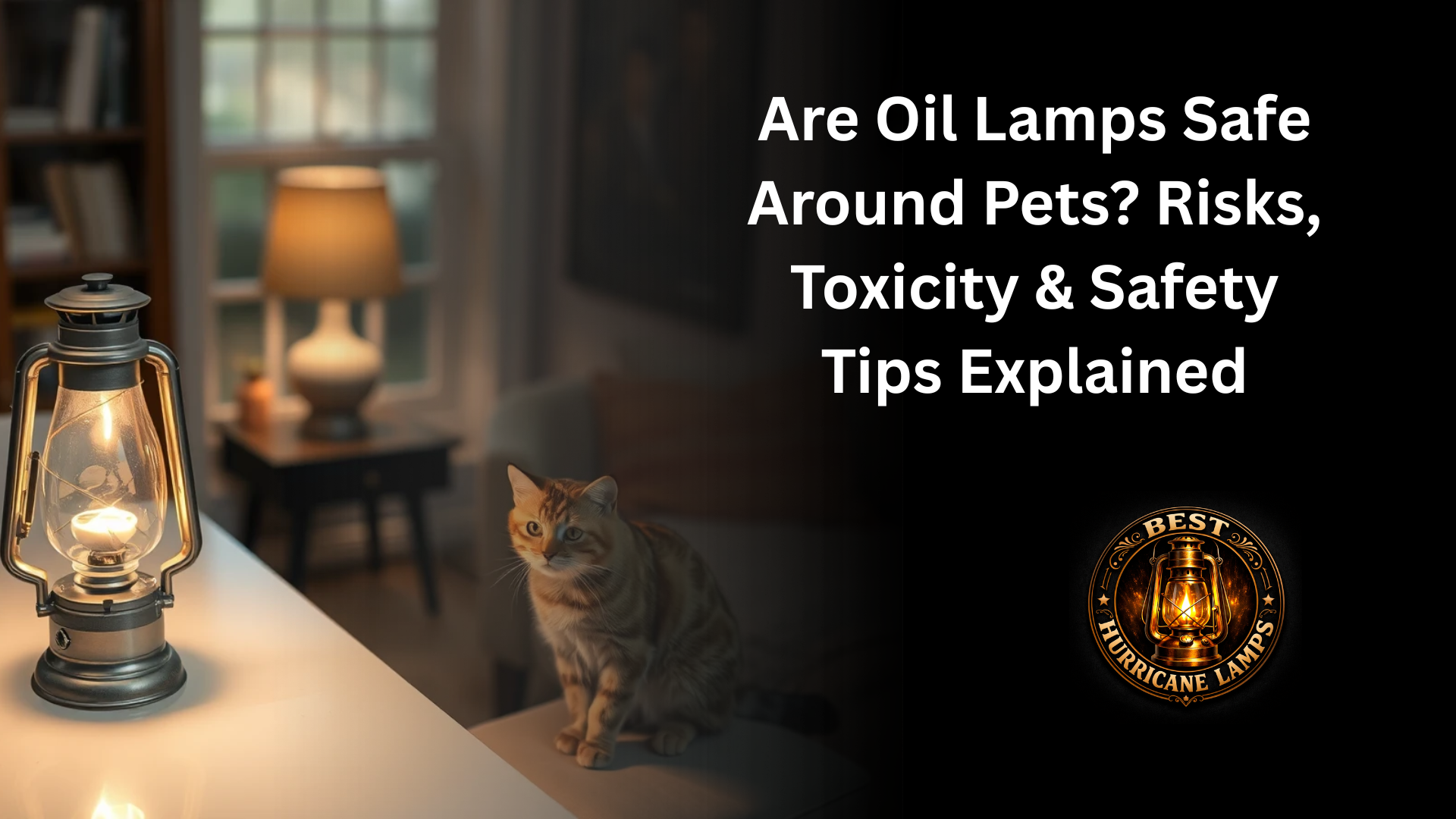 Are Oil Lamps Safe Around Pets