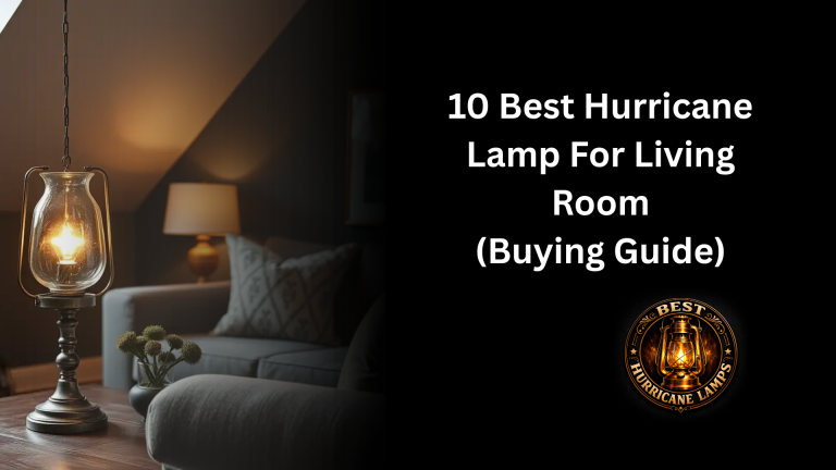 Best Hurricane Lamp For Living Room