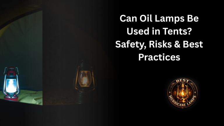 Can Oil Lamps Be Used in Tents