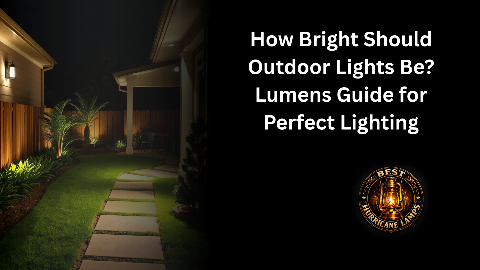 How Bright Should Outdoor Lights Be